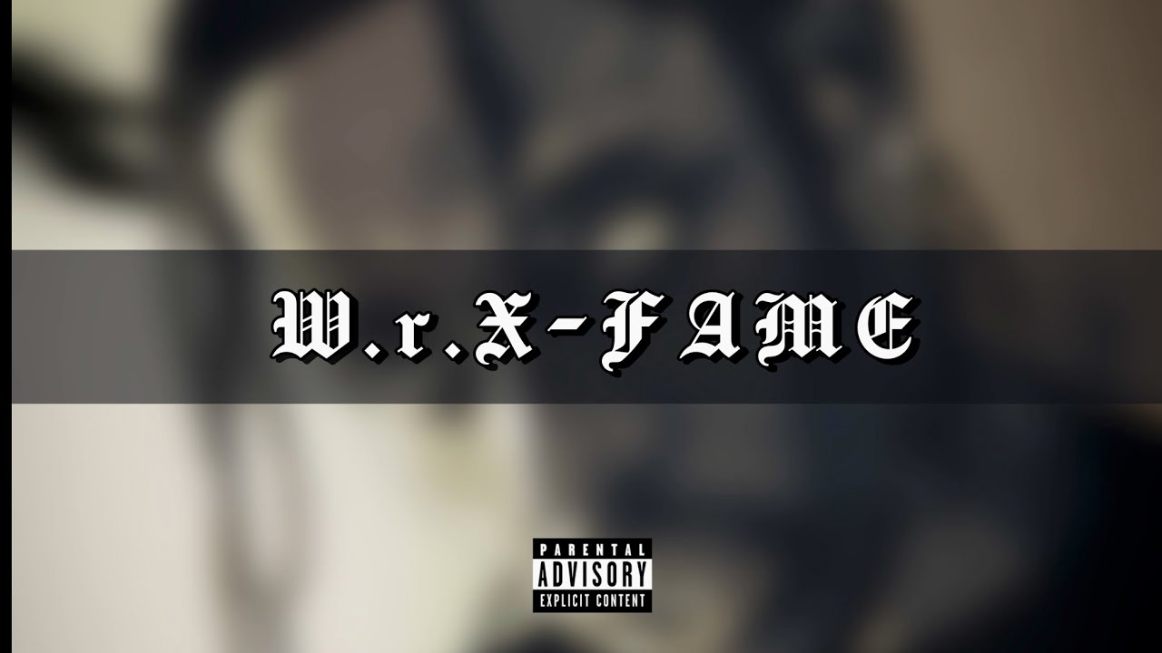 W.r.X - FAME