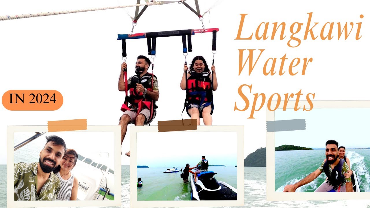 Langkawi Malaysia | Langkawi Water Sports| Pentai Cenang beach | Langkawi Water Activities