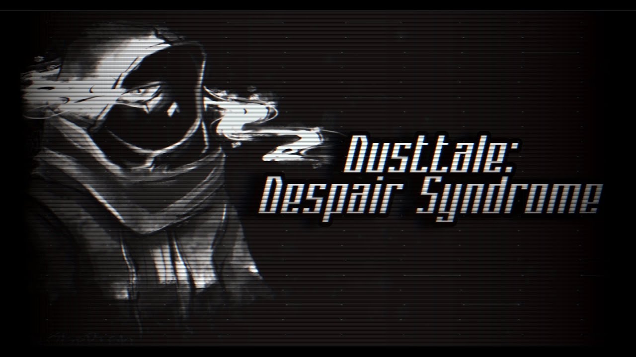 Dusttale - DESPAIR SYNDROME v1 (+$FLP)