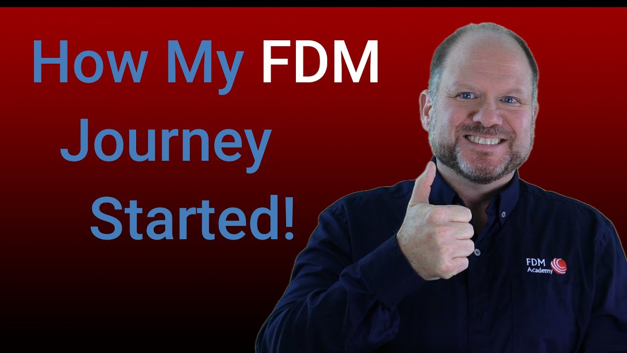 My FDM Journey