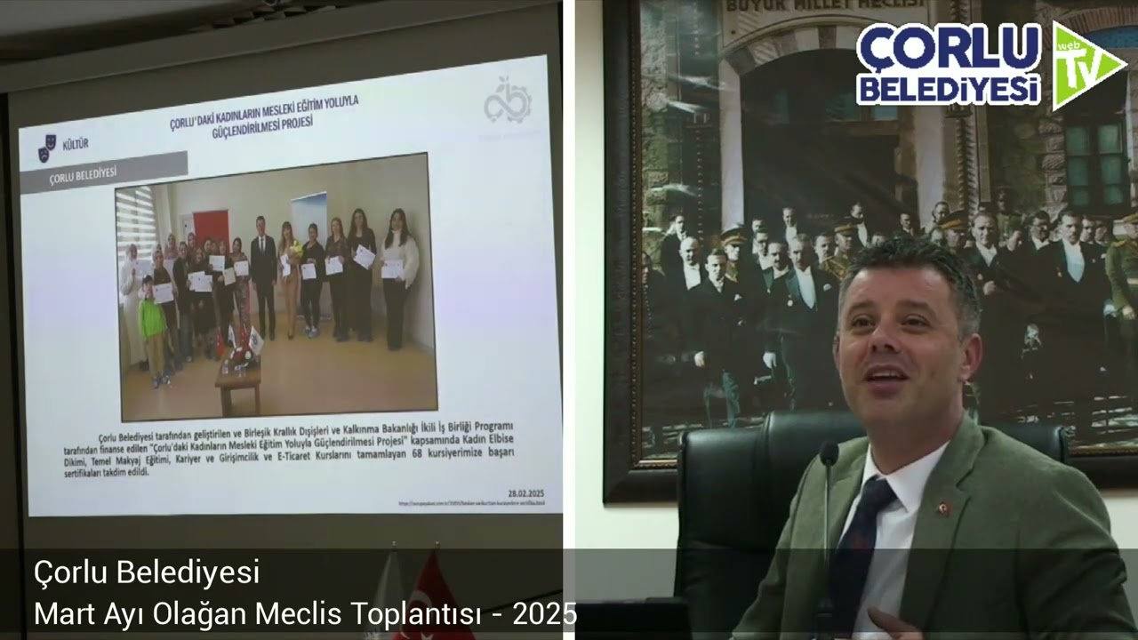 Çorlu Belediyesi 2025 Yılı Mart Ayı Meclis Toplantısı
