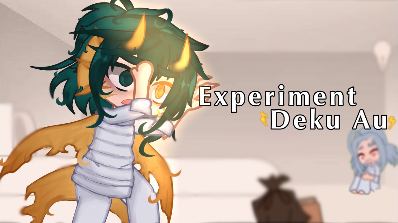 Experiment deku au // part 1 // mha / bnha // dadzawa // not canon