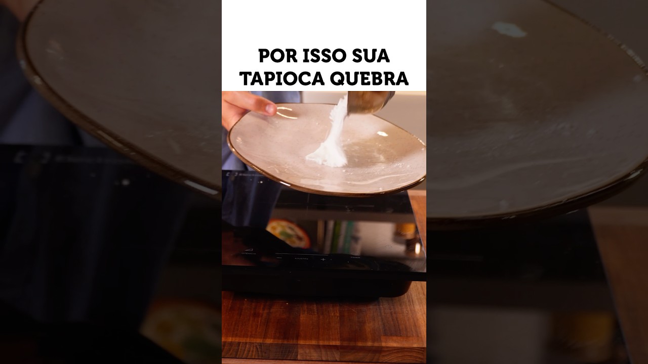 03 DICAS PRA TAPIOCA PERFEITA!!