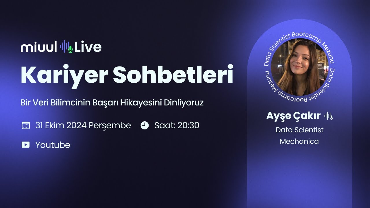Kariyer Sohbetleri 🎙️ Data Science - Ayşe Çakır