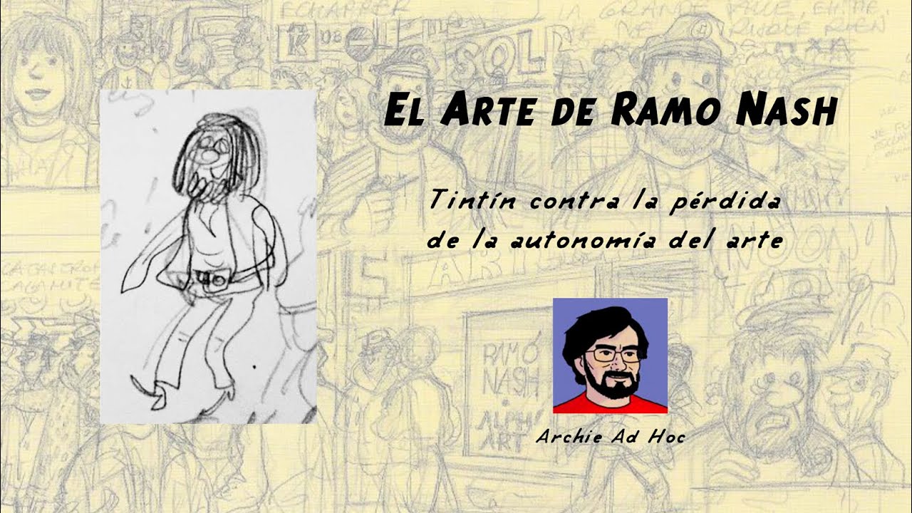 El Arte de Ramo Nash: Tintín contra la pérdida de la autonomía del arte