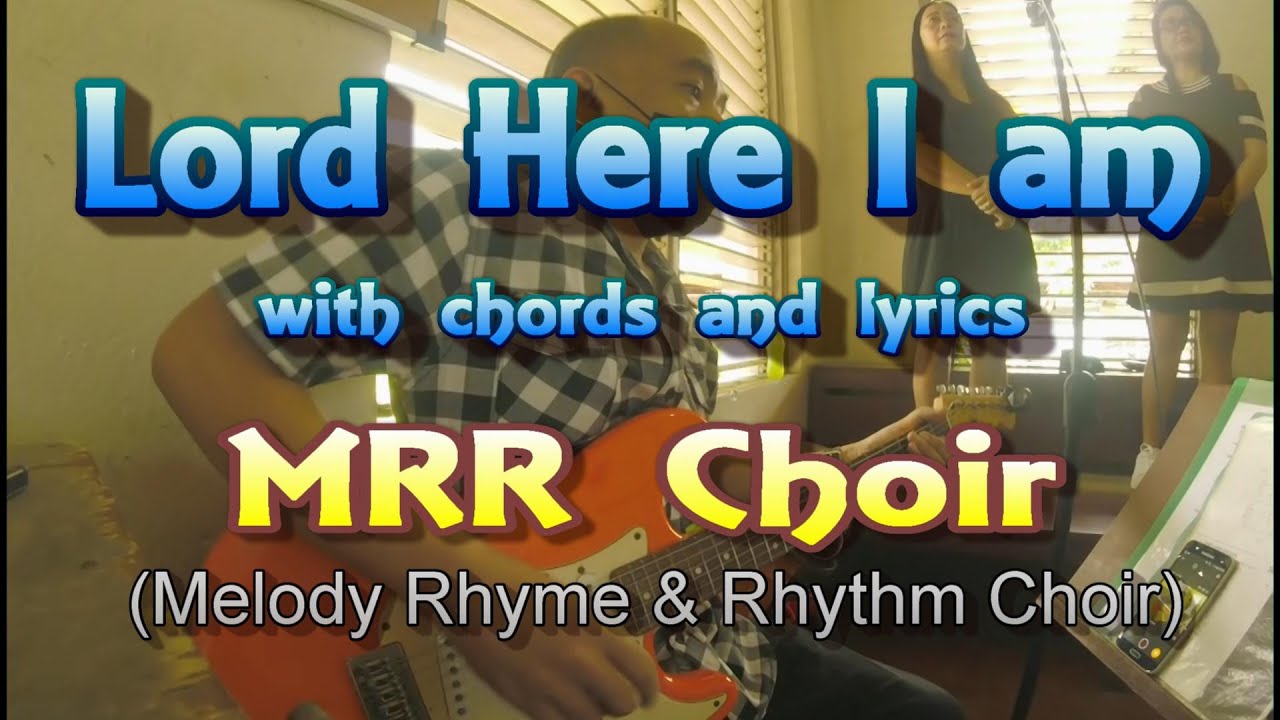 LORD HERE I AM | Offertory song for mass, with chords and lyrics performed by MRR choir