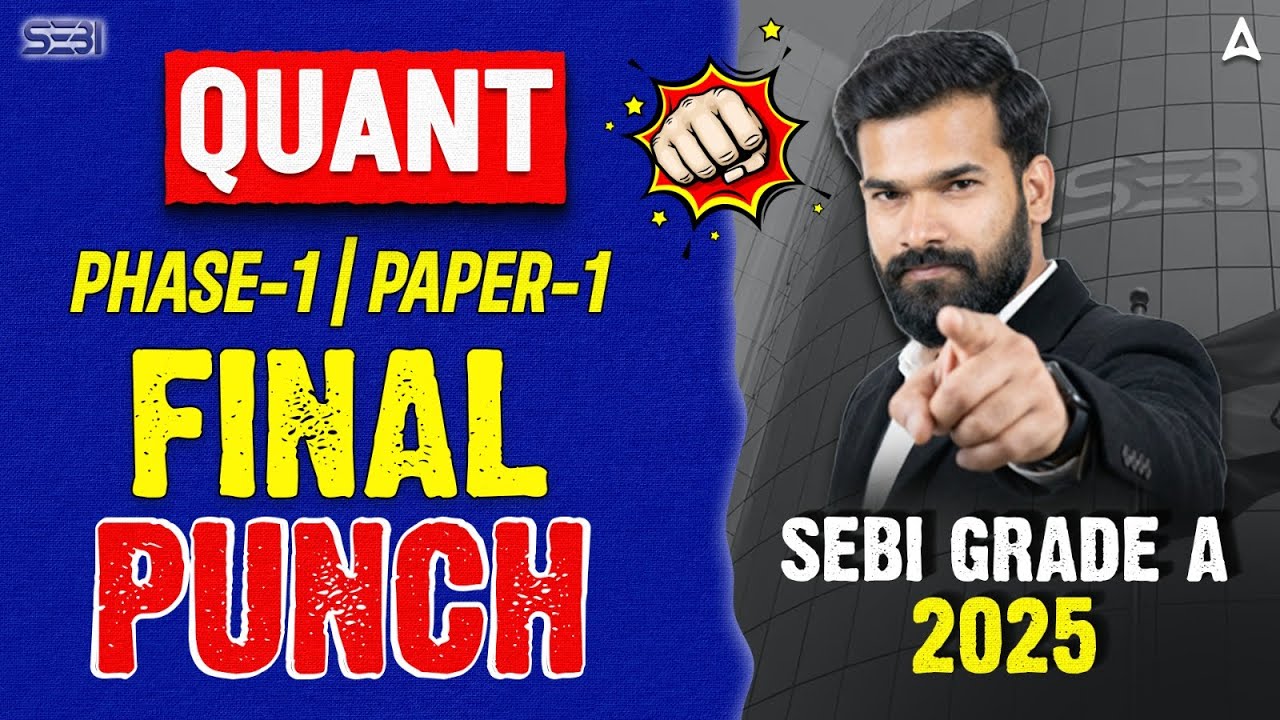 SEBI Grade A Quant 2025 | Quant Marathon For SEBI Grade A Phase-1 Exam By Rahul Meena