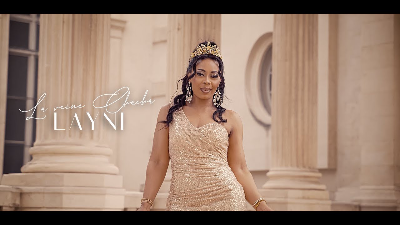 La reine Chacha - LAYNI  ( Clip officiel )