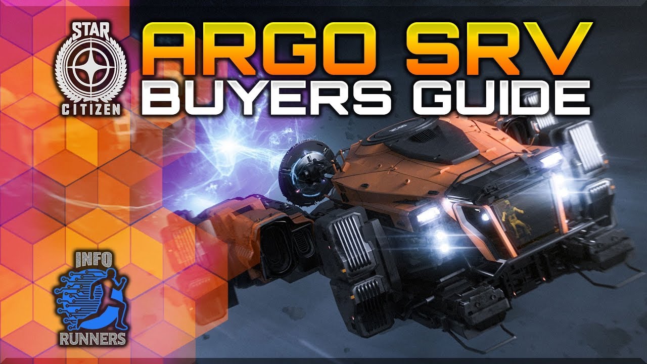 Star Citizen - ARGO SRV Buyers Guide