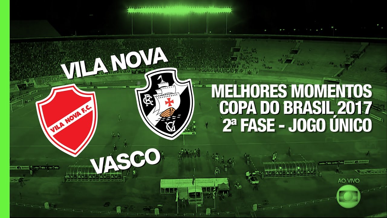 Melhores Momentos - Vila Nova 1 x 2 Vasco - Copa do Brasil - 01/03/2017