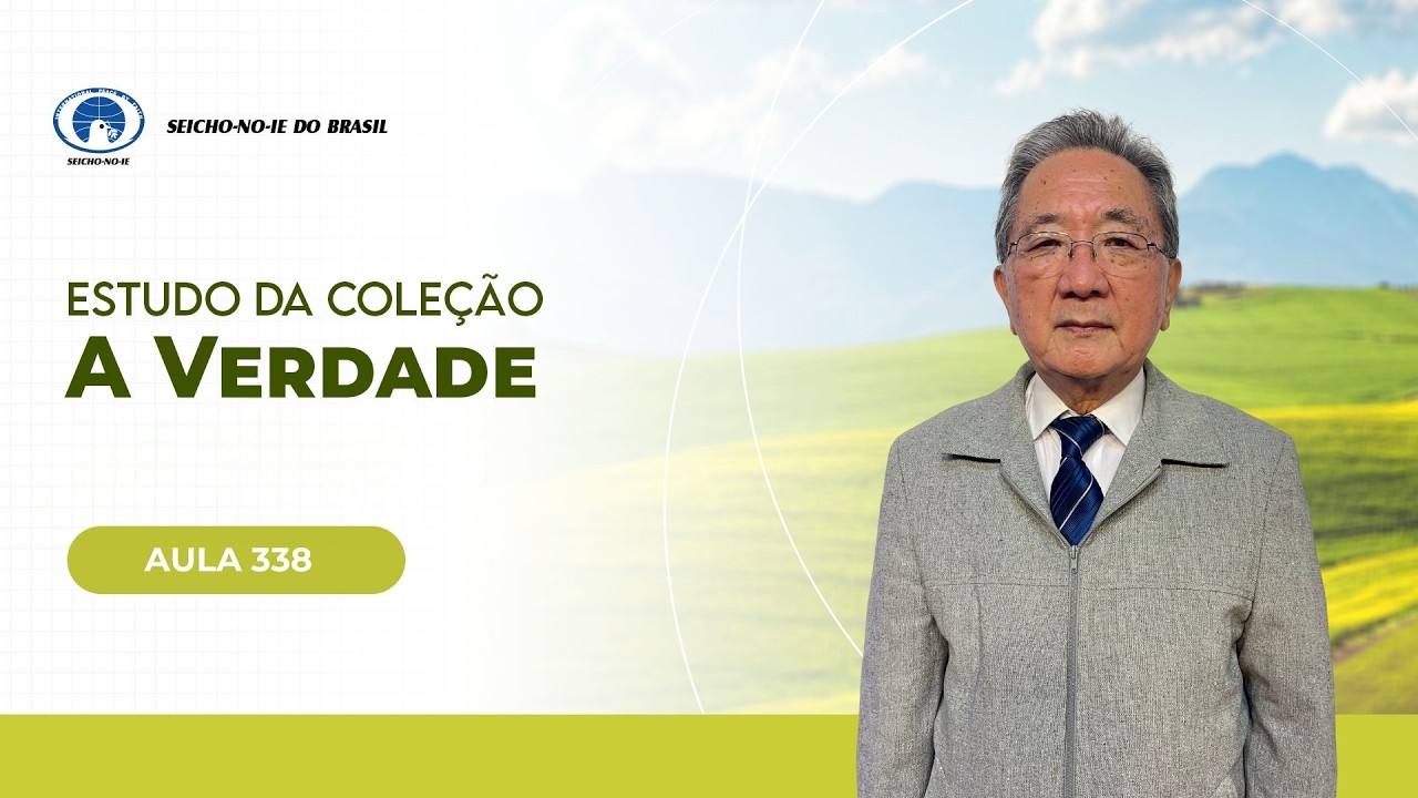 Estudo da Coleção A Verdade - Aula 338