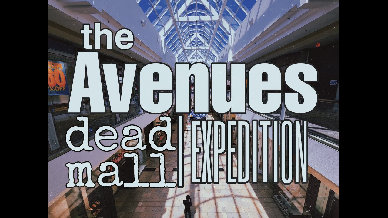 Avenues Mall | Dead Mall Expedition
