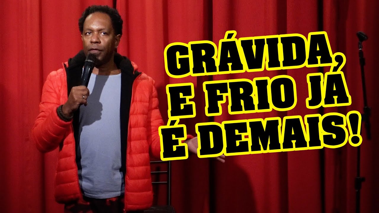 FRIO E GRAVIDEZ - KEDNY SILVA - STAND UP COMEDY
