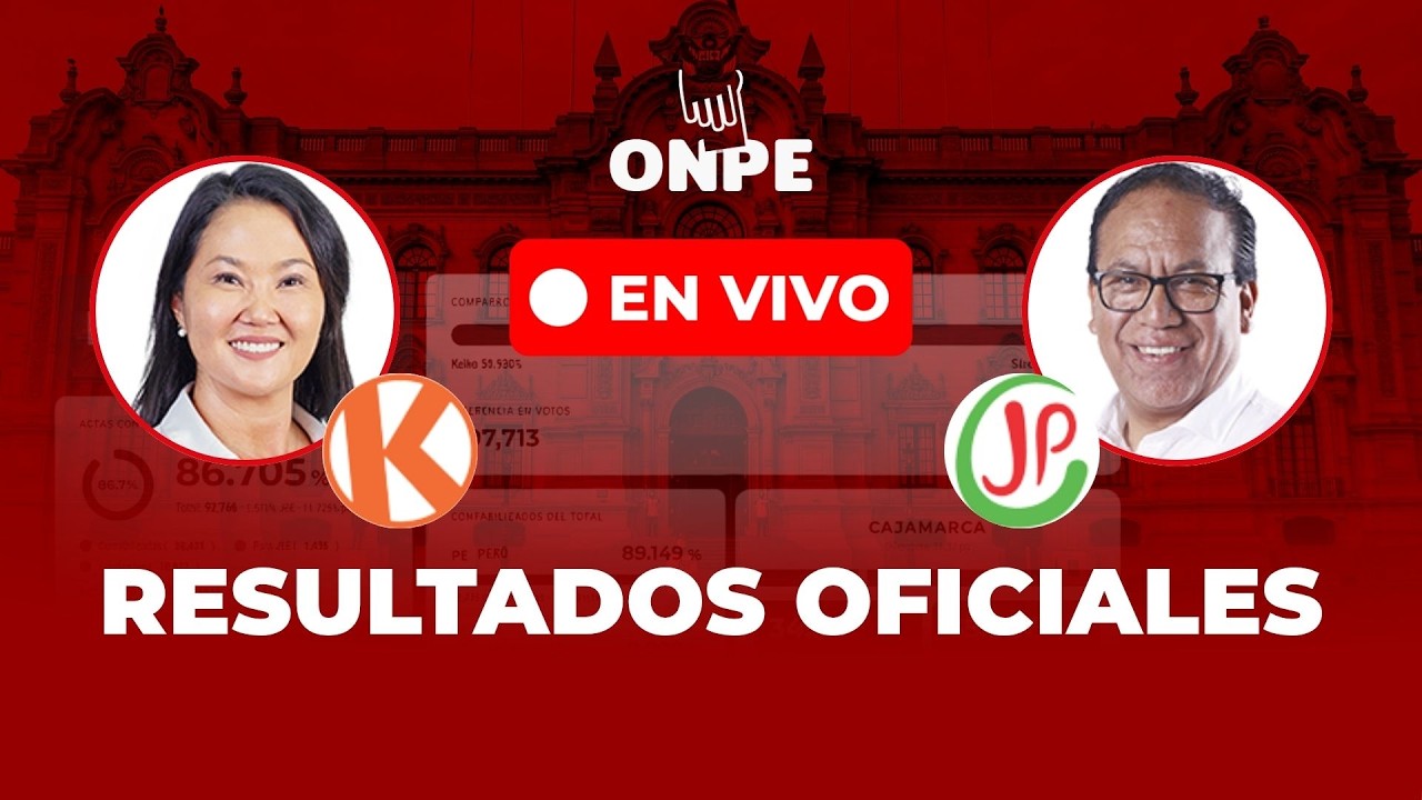 🔴 EN VIVO | Resultados Oficiales ONPE &mdash; Keiko Fujimori vs Roberto S&aacute;nchez | Segunda Vuelta 2026