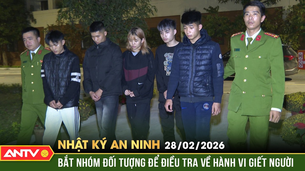 Nhật ký an ninh ngày 28/2: Thiếu nữ đoạt mạng nam thanh niên sau tiệc rượu đầu xuân | ANTV