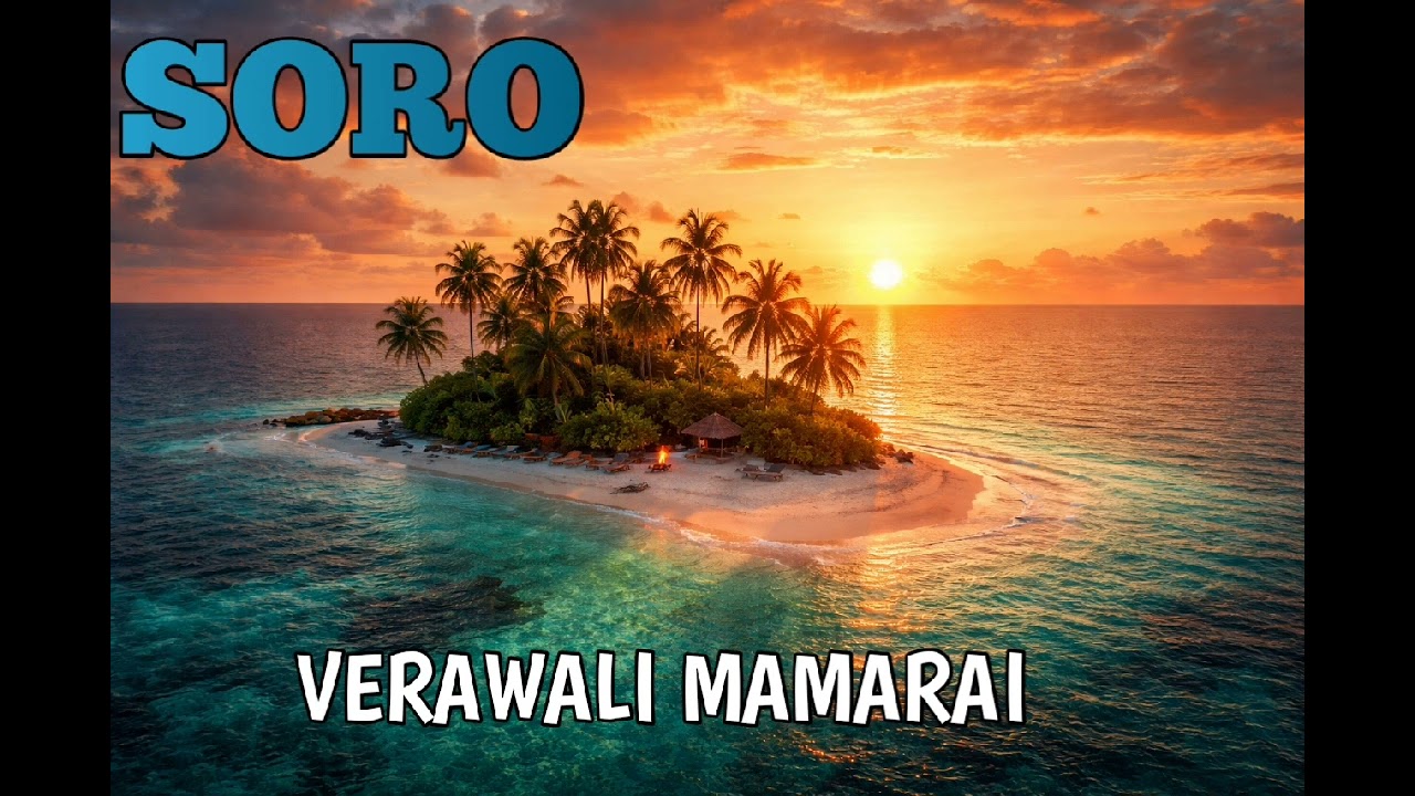Soro-Verawali Mamarai ft DIBS PRODUCTION 