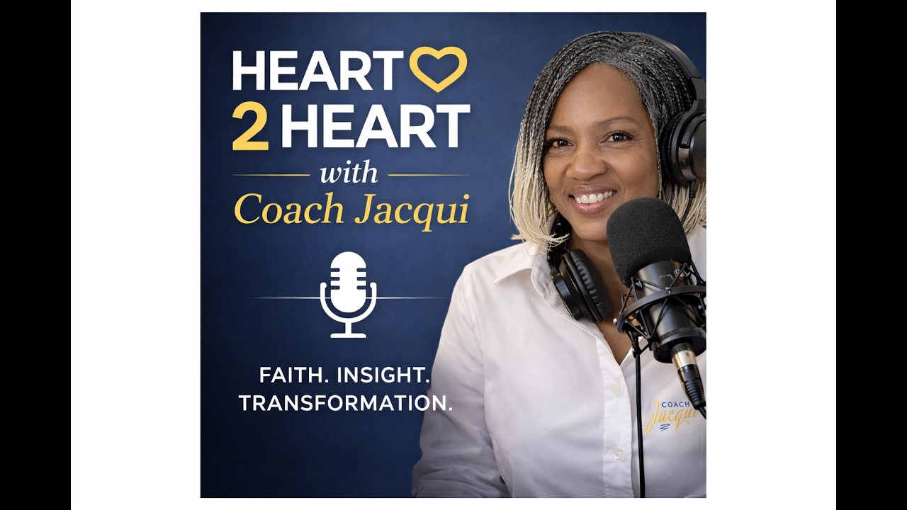 Heart 2 Heart with Coach Jacqui - Matthew 16