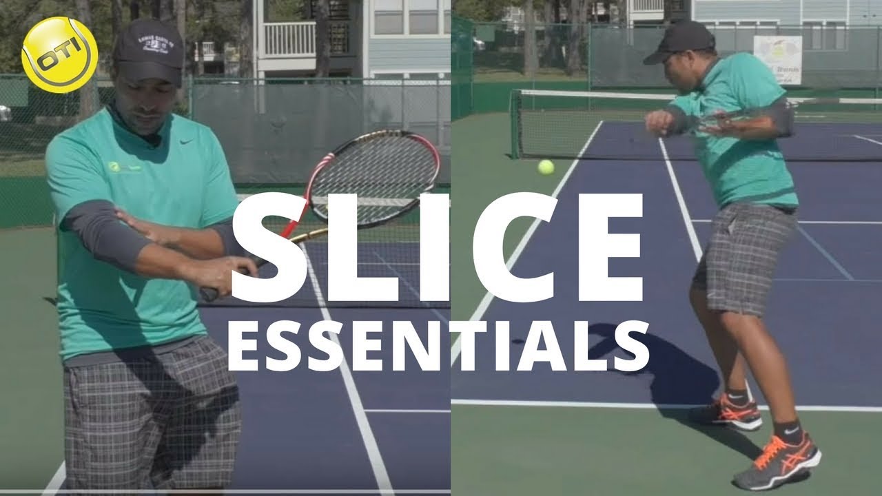 Tennis Tip: SLICE ESSENTIALS