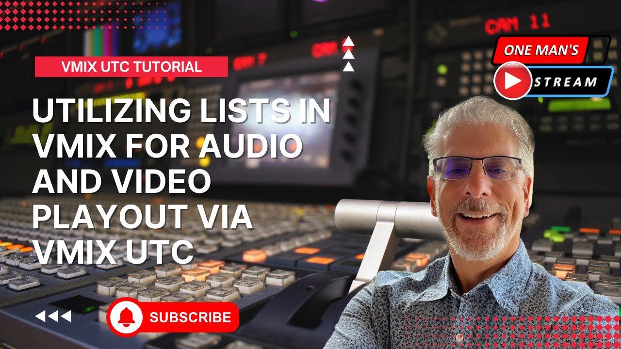 Utilizing List in vMix for Audio & Video Play Out Via vMix UTC | One Man's Stream  EP70  |  vMix UTC