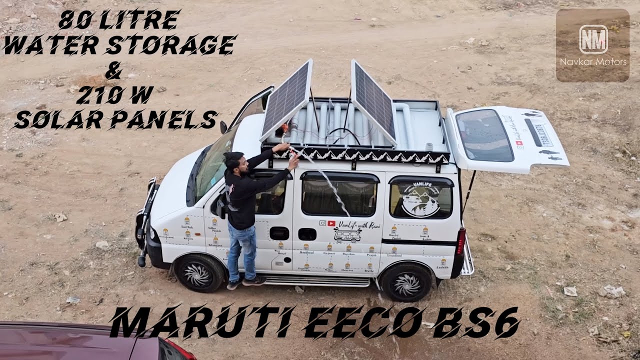 Solar & 80 litre water storage setup On Maruti Eeco Bs6 Model || Modification hub || Vadodara.￼