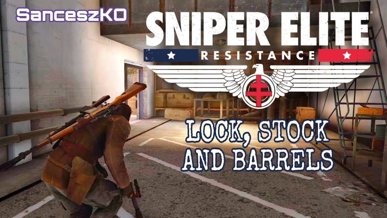 Sniper Elite Resistance - gameplay PS5 - LOCK, STOCK AND BARRELS