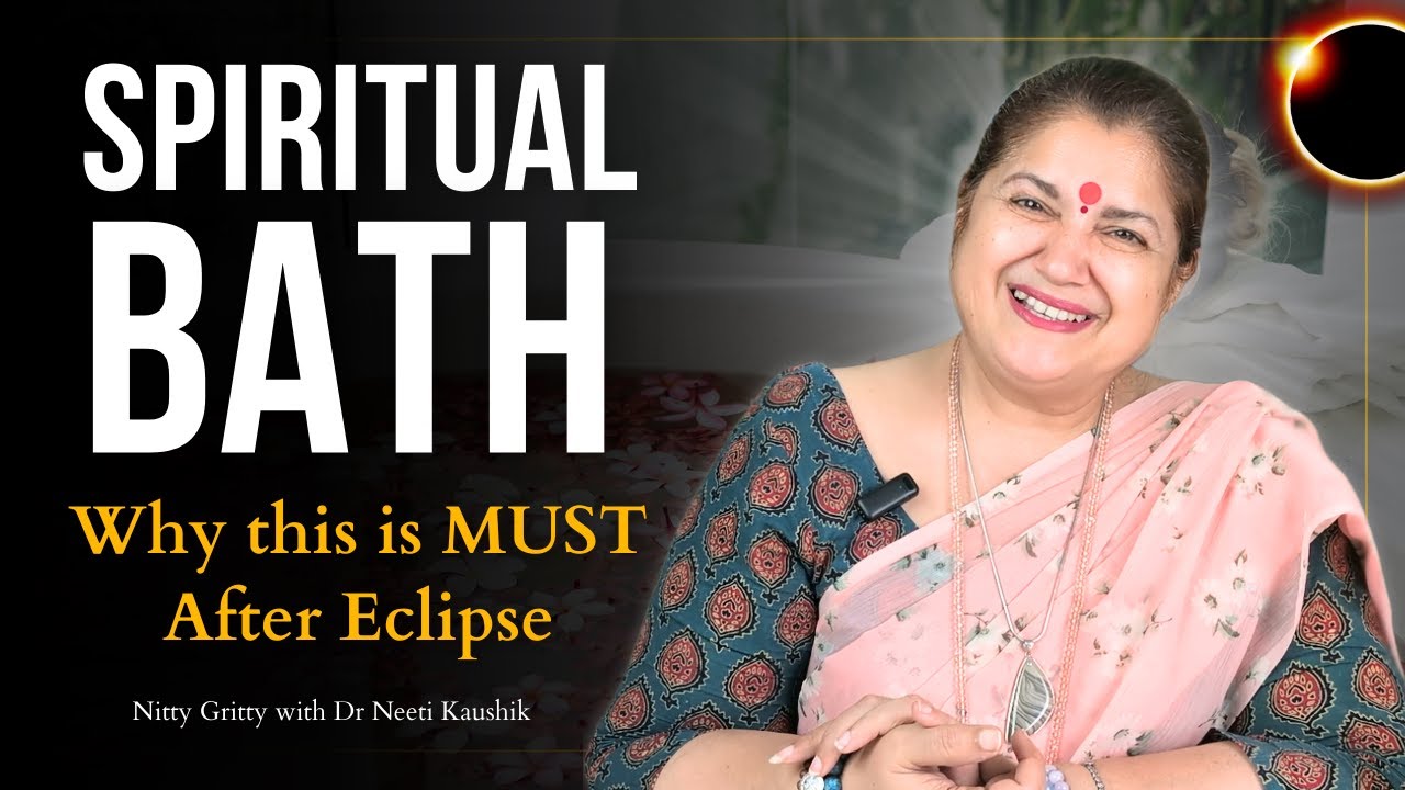 Why You MUST Take a Spiritual Bath After Eclipse