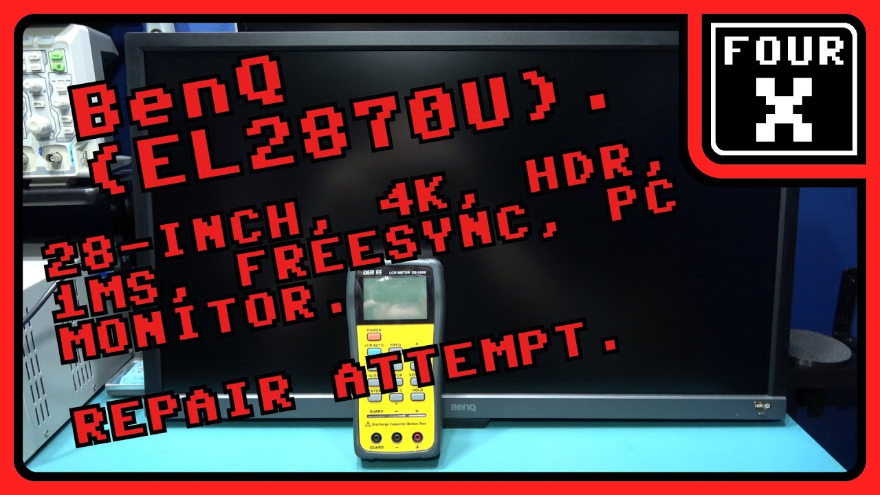BenQ (EL2870U) 28-Inch 4K HDR 1ms FreeSync Monitor Repair Attempt.