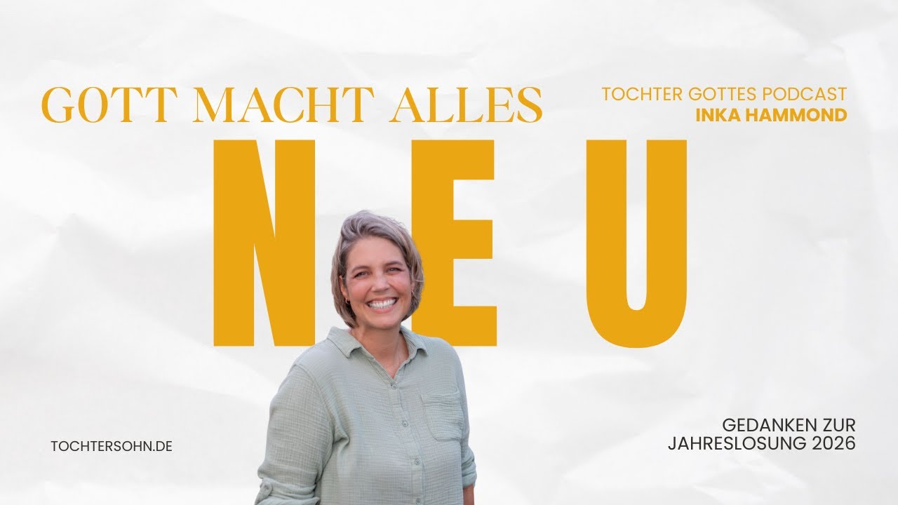 „Siehe, ich mache alles neu – Warum Gott dich in Übergangszeiten zur Ruhe ruft | Jahreslosung 2026“