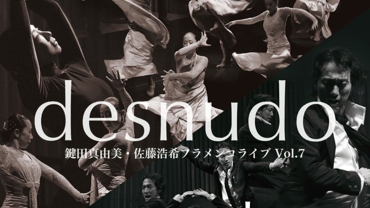 desnudo, Flamenco Live【ARTE Y SOLERA Japanese flamenco dance company】