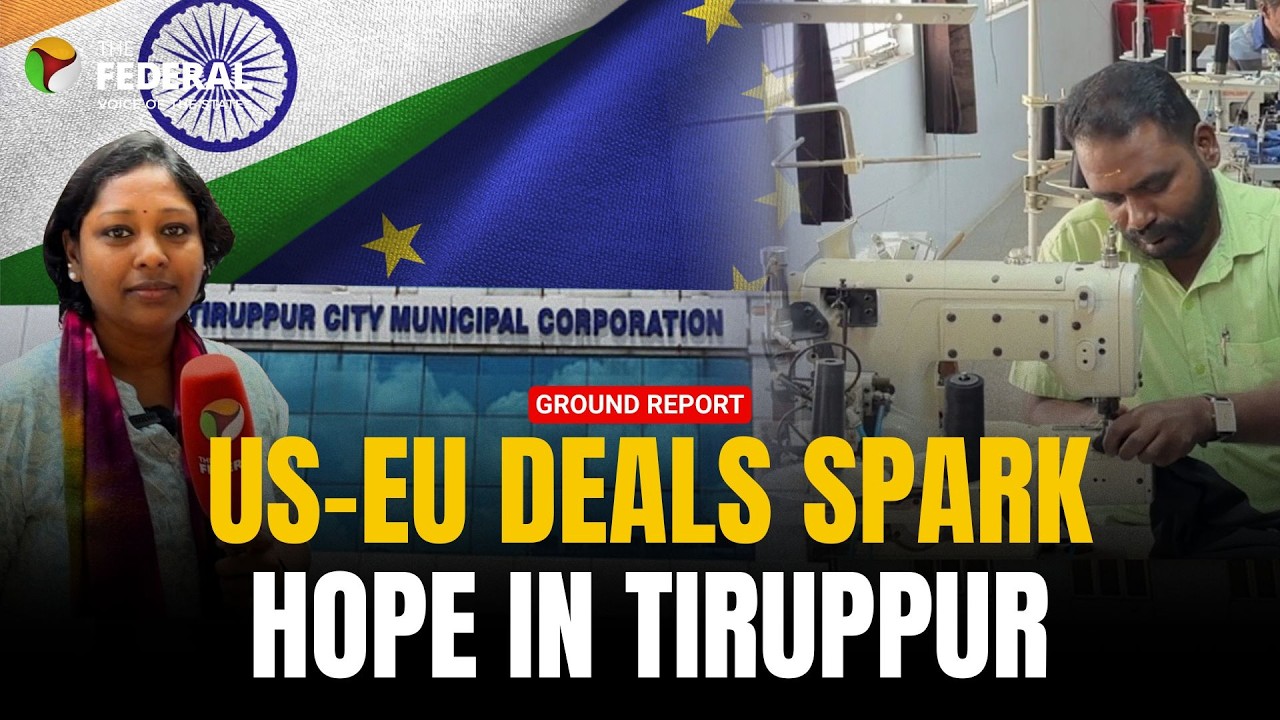 Tiruppur sees revival after India’s trade deals with EU and US | The Federal