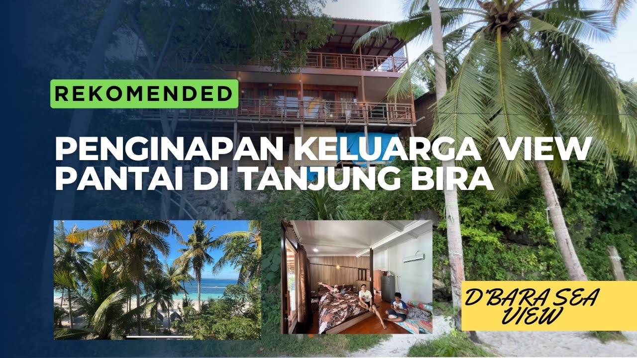 Rekomended Villa Buat Keluarga View Pantai di Tanjung Bira Sulawesi Selatan | D’Bara Sea View Inn