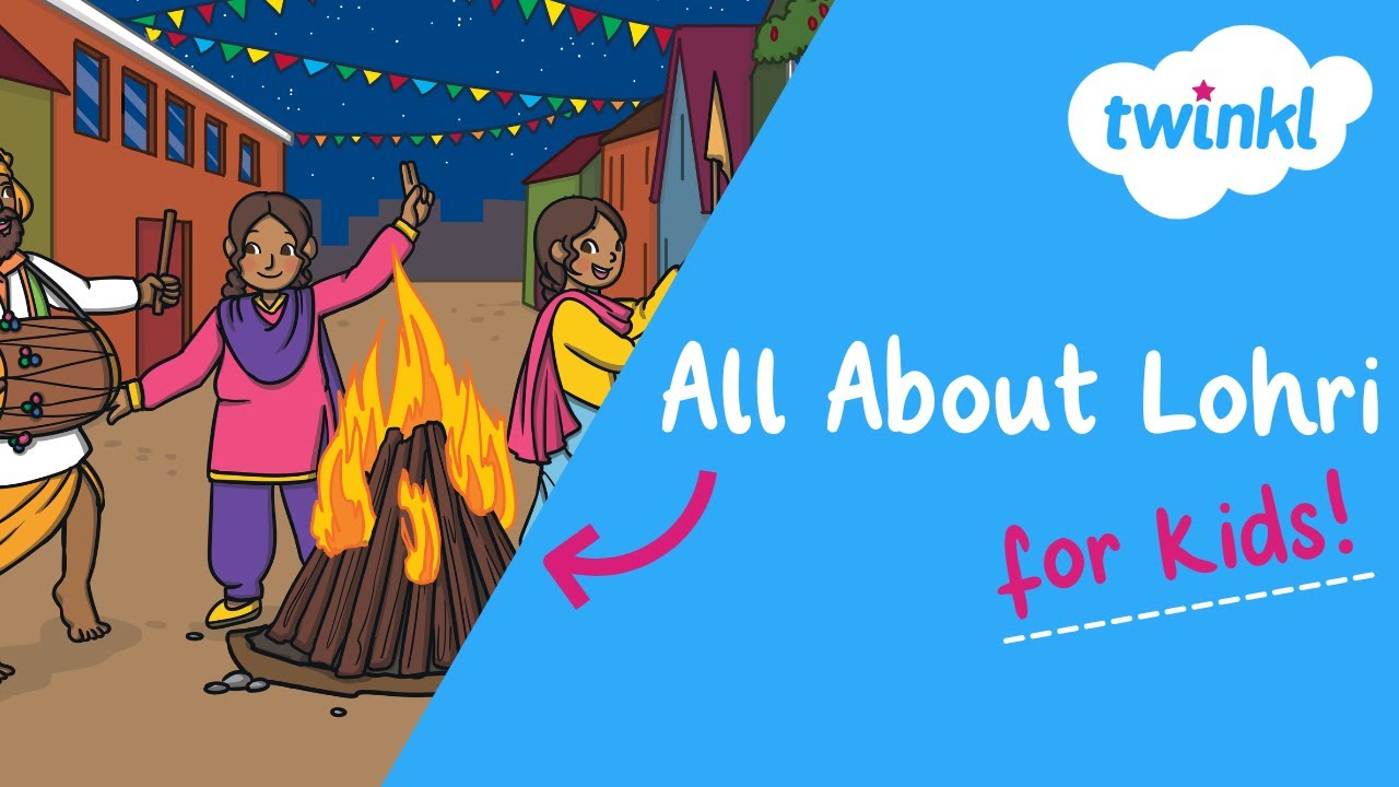 🔥 All About Lohri for Kids | 13 January | Hindu Solstice Festival | Twinkl USA