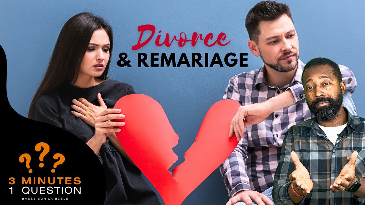 Amour, Divorce & Remariage chez les chrétiens, que dit la Bible ? 3 MINUTES, 1 QUESTION