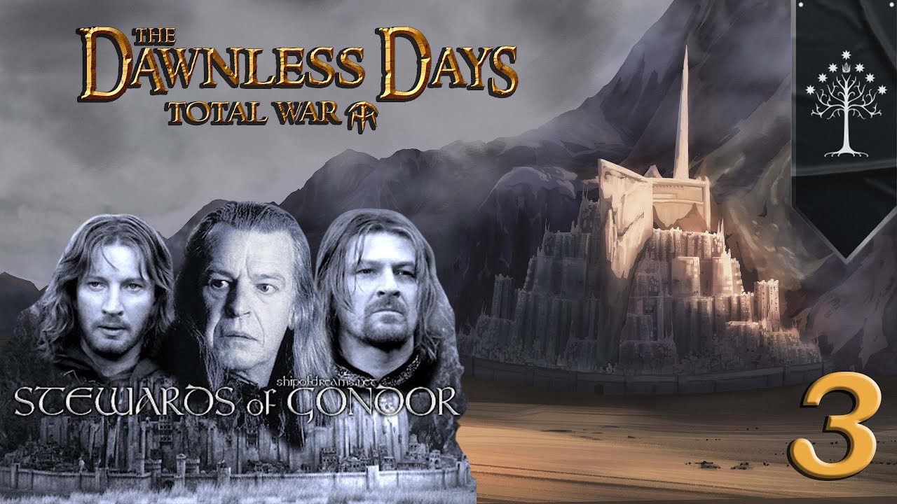 DAWNLESS DAYS - Gondor Campaign #3 - HUNTING A NAZGUL ! - TW Attila mod