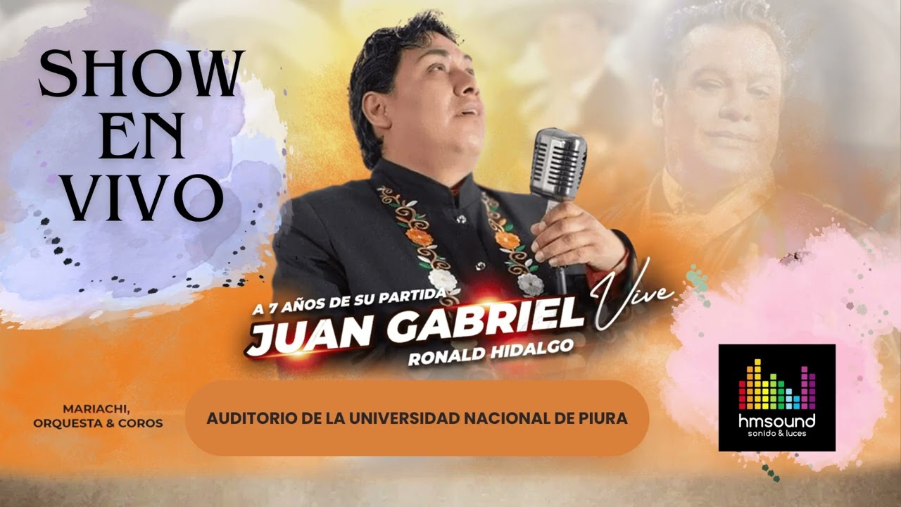 SHOW EN VIVO // YO SOY JUAN GABRIEL - RONALD HIDALGO EN PIURA