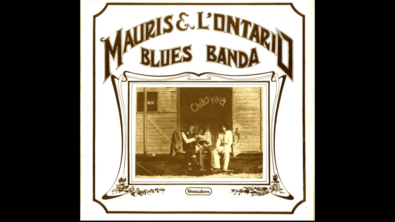 MAURÍS & L'ONTÀRIO BLUES BANDA - 1976 - CHAO VIVA ! - complet album