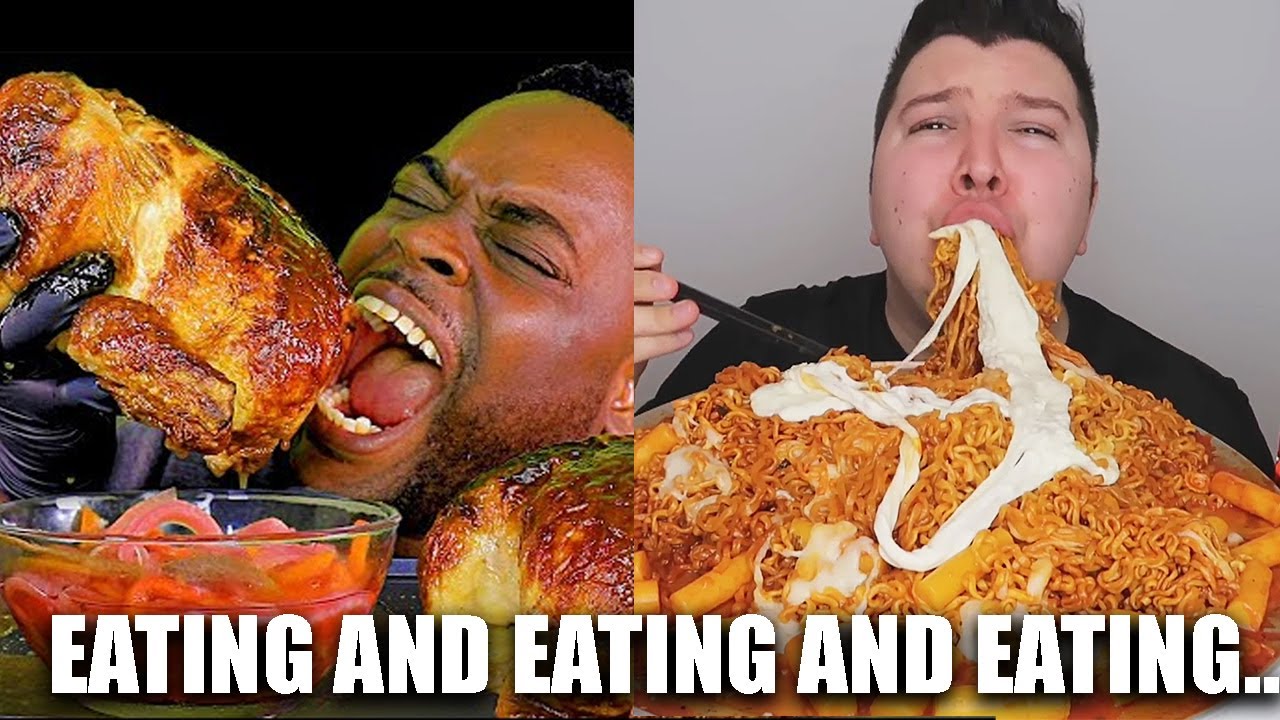 MUKBANGERS EATING AND EATING AND EATING..