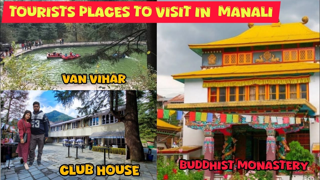 Tourists Places of Manali || Buddhist monastery|| club House|| van vihar