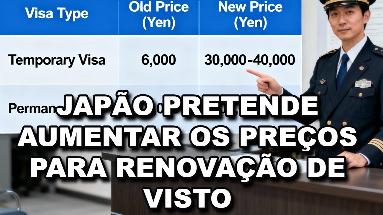 Governo japon&ecirc;s pretende mais que triplicar o valor da renova&ccedil;&atilde;o de visto no Jap&atilde;o 