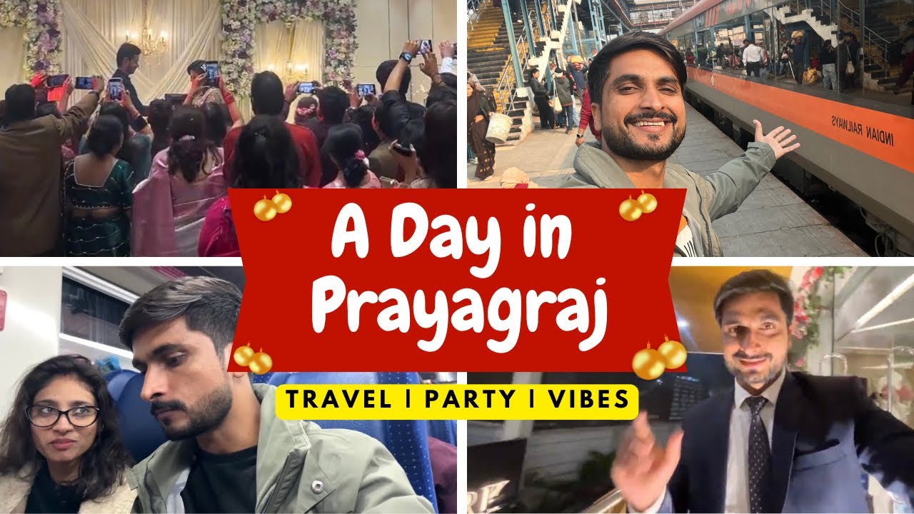 A Day in Prayagraj | Travel, Party & City Vibes