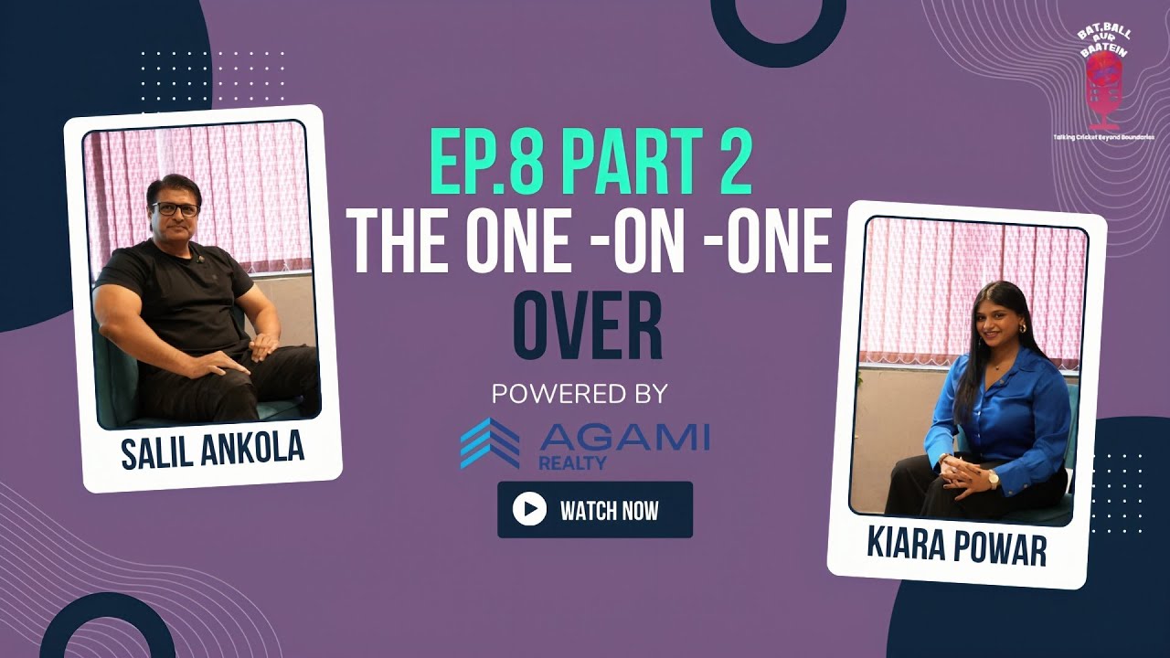 EP.08,PT 2 | Bat,Ball Aur Baatein: The One-On-One Over FT. Salil Ankola | Honest Convo&nbsp;Off&nbsp;The&nbsp;Pitch