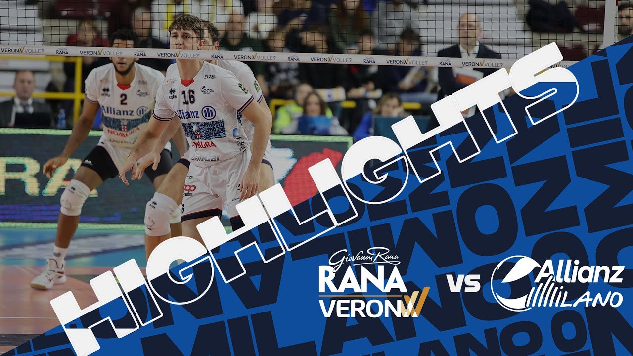 Rana Verona vs  Allianz Milano  SuperLega  Match Highlights