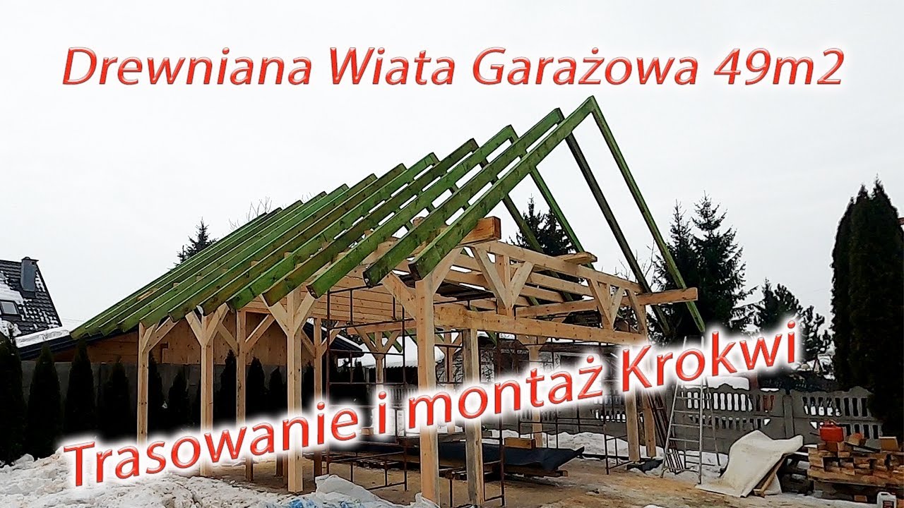 Trasowanie i montaż Krokwi na Drewnianej Wiacie Garażowej