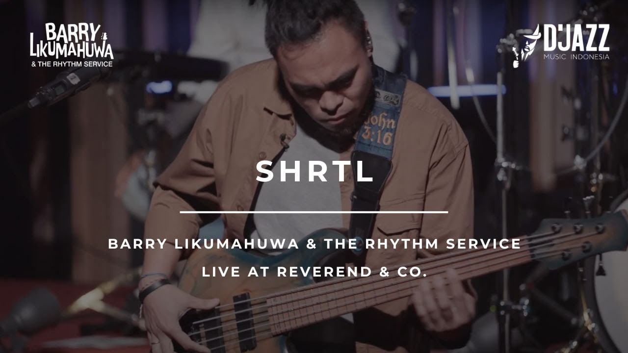 SHRTL - Barry Likumahuwa & The Rhythm Service - LIVE at Reverend & Co.