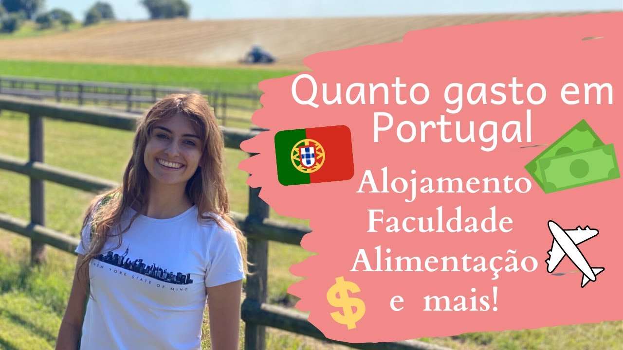 GASTOS DE UM ESTUDANTE EM PORTUGAL