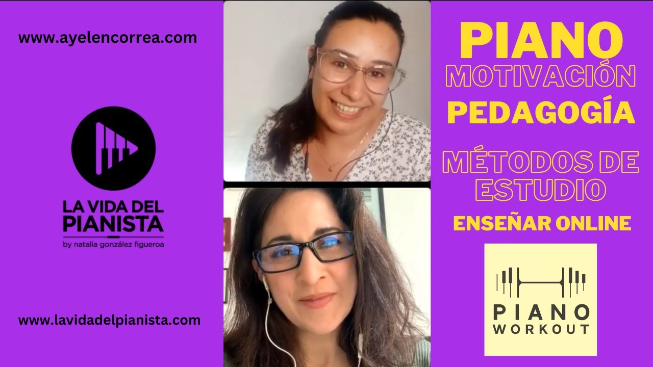 Charla sobre motivación aprender piano y pedagogía musical Ayelén Correa y Natalia González Figueroa
