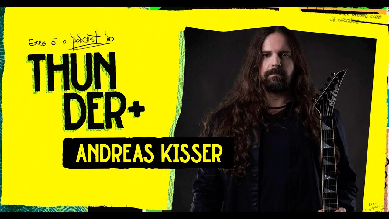 AO VIVO - Podcast do Thunder -  Andreas Kisser | #74