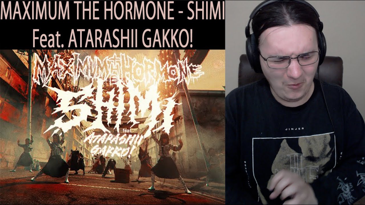 Metalhead Reacts | MAXIMUM THE HORMONE 『SHIMI feat. ATARASHII GAKKO!』(MV Special Ver.) Music Video