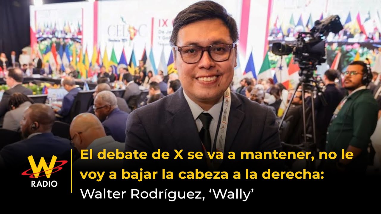 El debate de X se va a mantener, no le voy a bajar la cabeza a la derecha: Walter Rodríguez, ‘Wally’