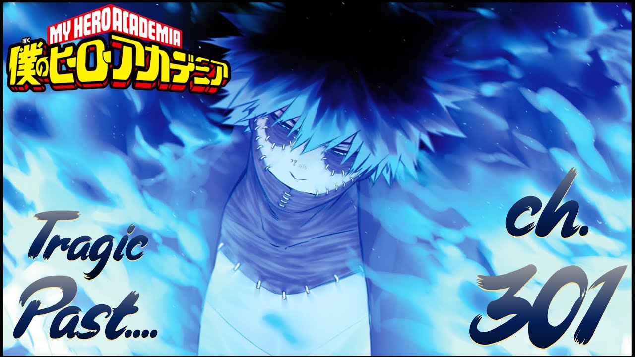 My Hero Academia Live Reaction - Ch. 301 Dabi&rsquo;s Tragic Story!
